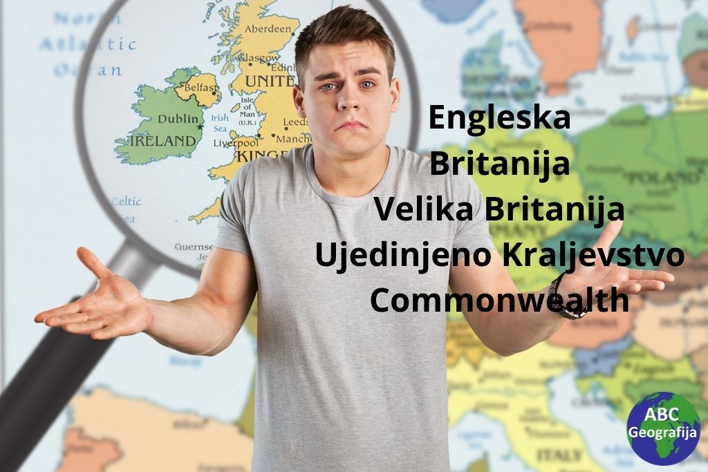 Koja je razlika između naziva Velika Britanija i Ujedinjeno Kraljevstvo?