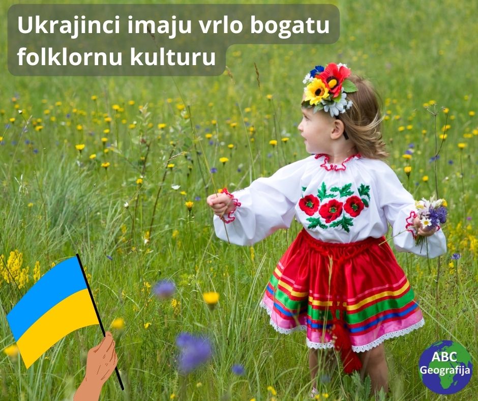 Ukrajinci imaju vrlo bogatu folklornu kulturu