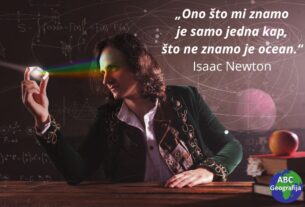 Isaac Newton - Ono što mi znamo je samo jedna kap, što ne znamo je ocean