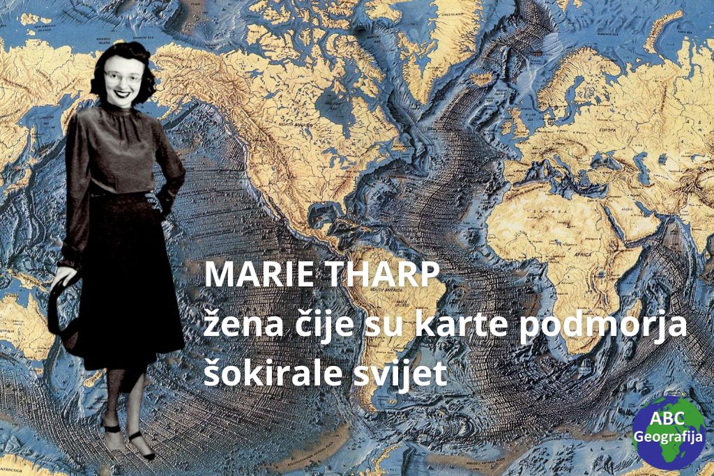 Marie Tharp. Žena čije su karte podmorja šokirale svijet